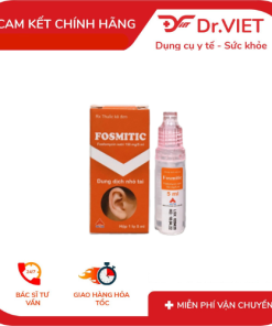 Dung dịch nhỏ tai Fosmitic 150mg – Giải pháp tối ưu cho các bệnh lý viêm tai