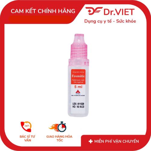 Dung dịch nhỏ tai Fosmitic 150mg – Giải pháp tối ưu cho các bệnh lý viêm tai